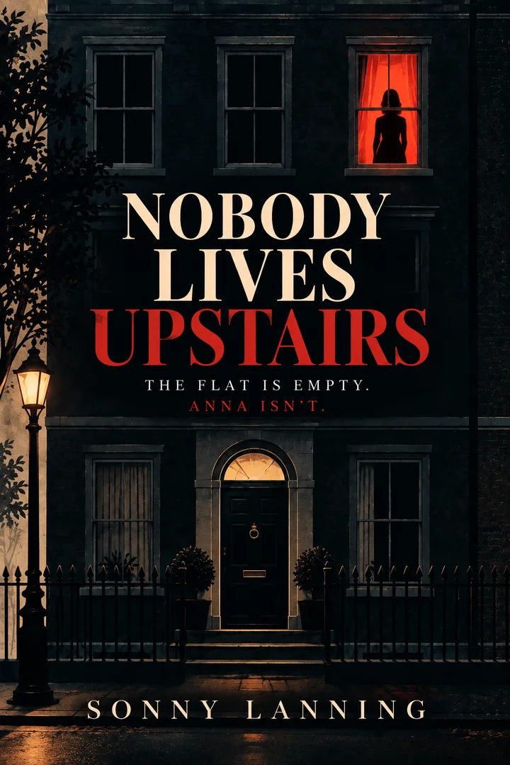 Nobody Lives Upstairs by Sonny Lanning